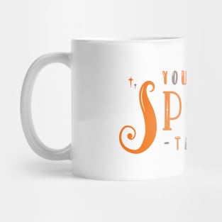 You are SPOOK-tacular Mug